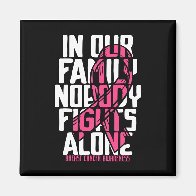 Breast Cancer Support Pink Family Breast Cancer Aw Magnet (Front)