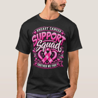 Breast Cancer Support Squad Awareness T-Shirt