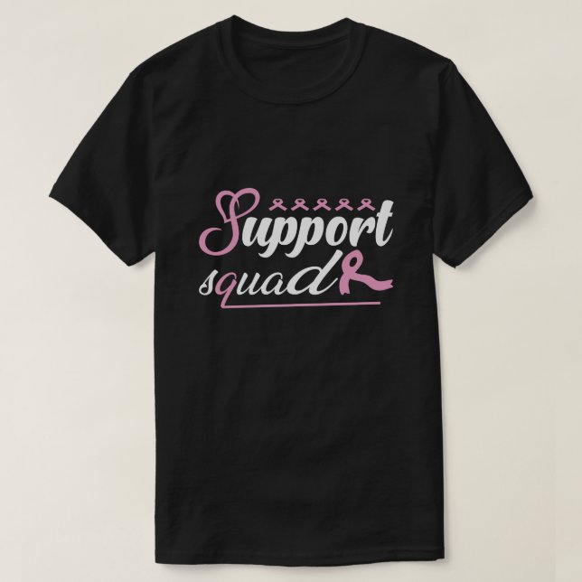 Breast Cancer Support Squad Breast Cancer Survivor T-Shirt (Design Front)