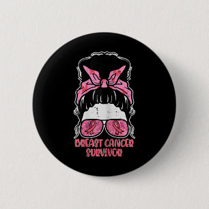 Breast Cancer Survivor Hairbun Breast Cancer Aware 6 Cm Round Badge