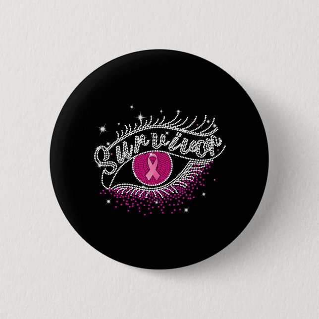 Breast Cancer Survivor s For Women Eyes Pink 6 Cm Round Badge (Front)