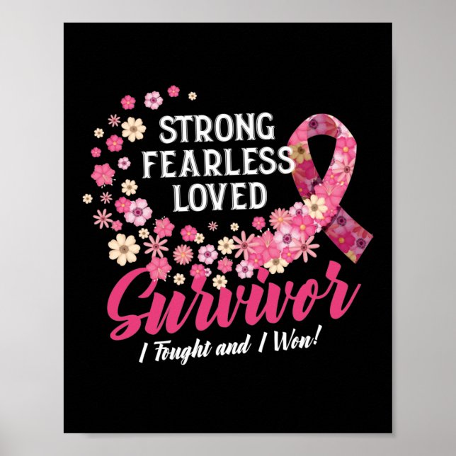 Breast Cancer Survivor Strong Fearless Loved Flowe Poster (Front)