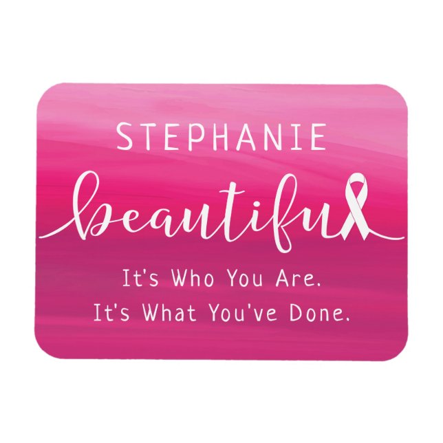Breast Cancer Survivor - You are Beautiful Magnet (Horizontal)