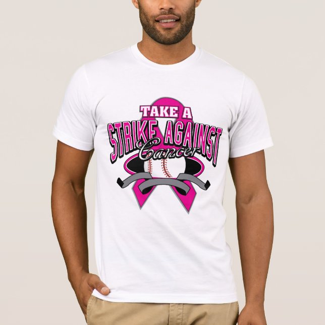 Breast Cancer Take a Strike Against Cancer T-Shirt (Front)