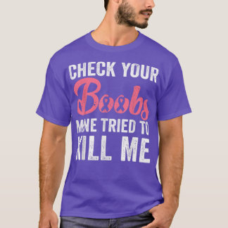 breast cancer ts women, breast cancer s for women  T-Shirt