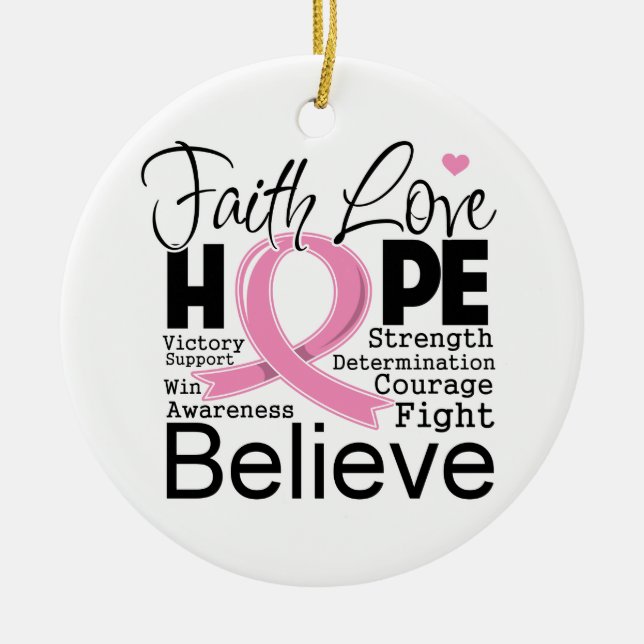 Breast Cancer Typographic Faith Love Hope Ceramic Ornament (Front)