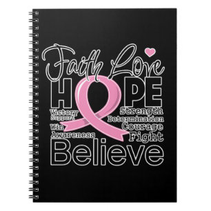 Breast Cancer Typographic Faith Love Hope Notebook