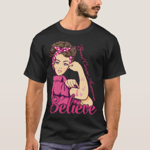 Breast Cancer Warrior Awareness Support Believe T-Shirt