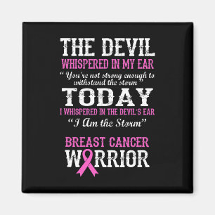Breast Cancer Warrior Awareness Survivor Quote  Magnet