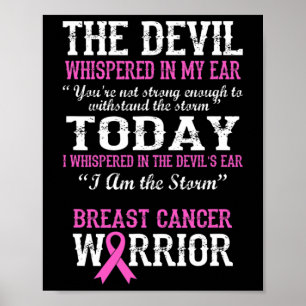 Breast Cancer Warrior Awareness Survivor Quote  Poster