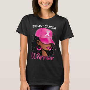 Breast Cancer Warrior Black Woman Breast Cancer Aw T-Shirt