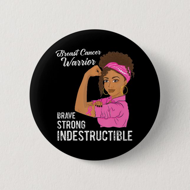 Breast Cancer Warrior Indestructible Pink 6 Cm Round Badge (Front)