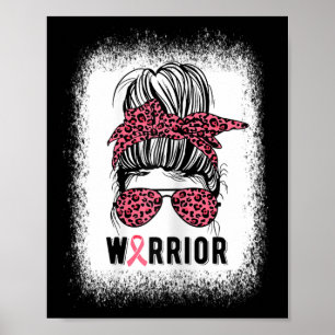 Breast Cancer Warrior Pink Ribbon Breast Cancer Aw Poster