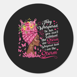 Breast Cancer Warrior Pink Ribbon I'm The Storm Bl Classic Round Sticker