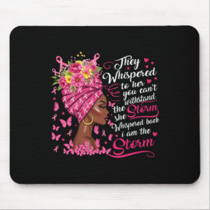 Breast Cancer Warrior Pink Ribbon I'm The Storm Bl Mouse Pad