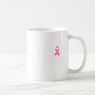 Breast Cancer Warrior Support Squad Breast Cancer  Coffee Mug
