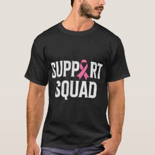 Breast Cancer Warrior Support Squad Breast Cancer  T-Shirt