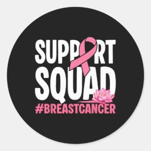 Breast Cancer Warrior Support Squad Pink Ribbon Wo Classic Round Sticker