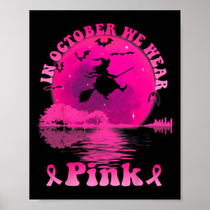 Breast Cancer Witch Guitar Moon In October We Wear Poster