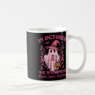 Breast Cancer Women Halloween Ghost In October We  Coffee Mug