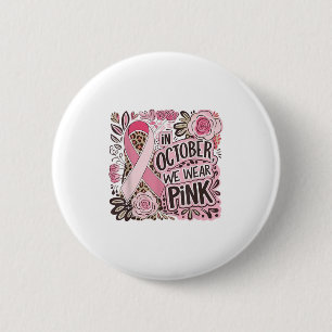 Breast Cancer Women Halloween In October We Wear N 6 Cm Round Badge