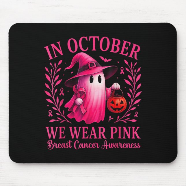 Breast Cancer Women Halloween In October We Wear P Mouse Pad (Front)