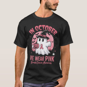 Breast Cancer Women Halloween In October We Wear T-Shirt