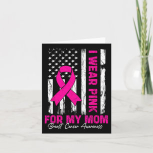 Breast Cancer Women I Wear Pink For My Mum America Card