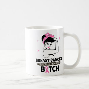 Breast Cancer You Picked The Wrong Funny Gifts Coffee Mug