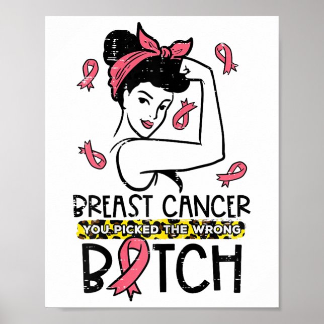 Breast Cancer You Picked Wrong B Unbreakable Aware Poster (Front)