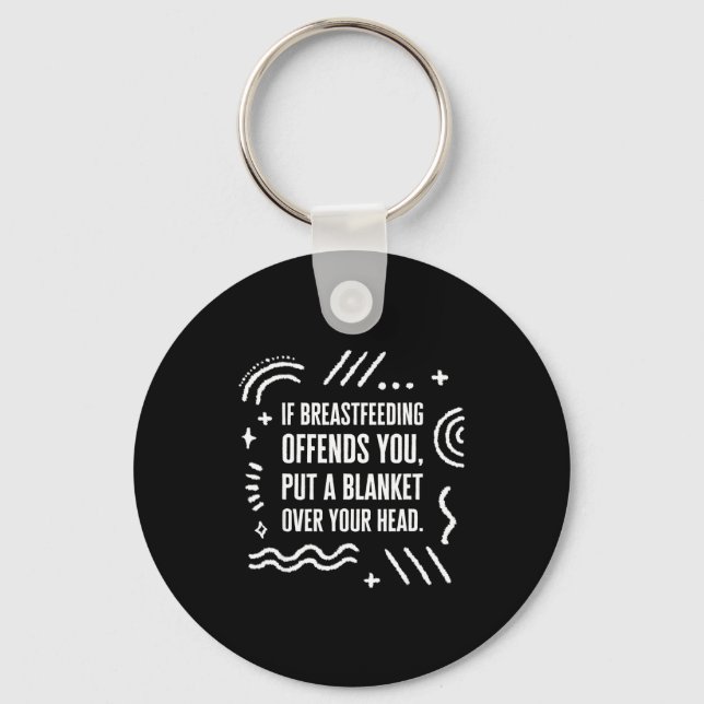 Breast Feeding Month Mom Normalize Key Ring (Front)
