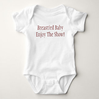 Breastfed BabyEnjoy The Show! Baby Bodysuit