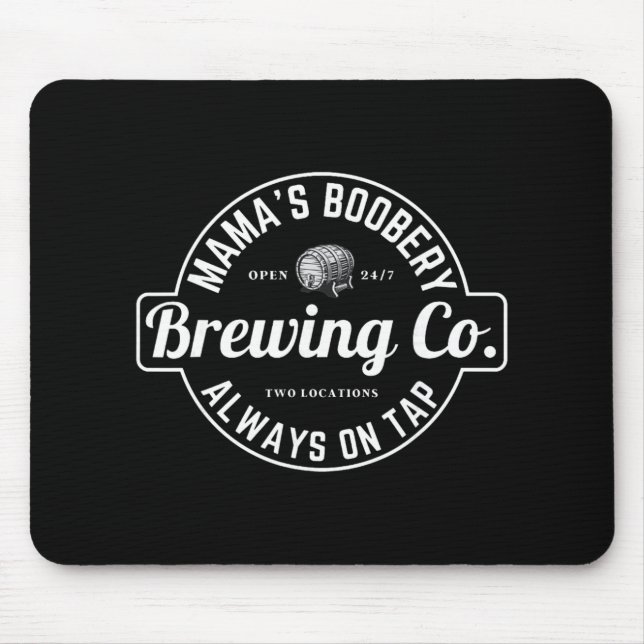 Breastfeeding Brewery Mamas Ery New Mom Brewing  Mouse Pad (Front)