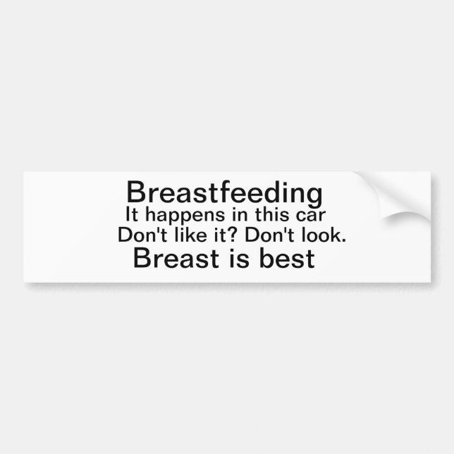 Breastfeeding bumper sticker, breast is best bumper sticker (Front)