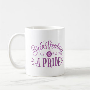 breastfeeding is a pride coffee mug