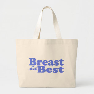 Breastfeeding is best for baby! large tote bag
