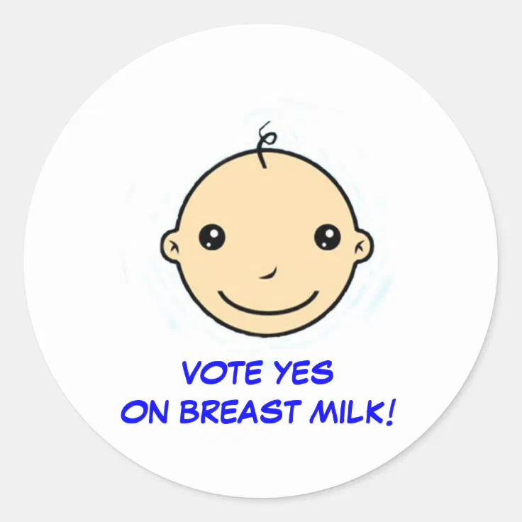 Breastfeeding Sticker Vote Yes On Breast Milk Zazzle