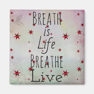 Breath is Life Magnet