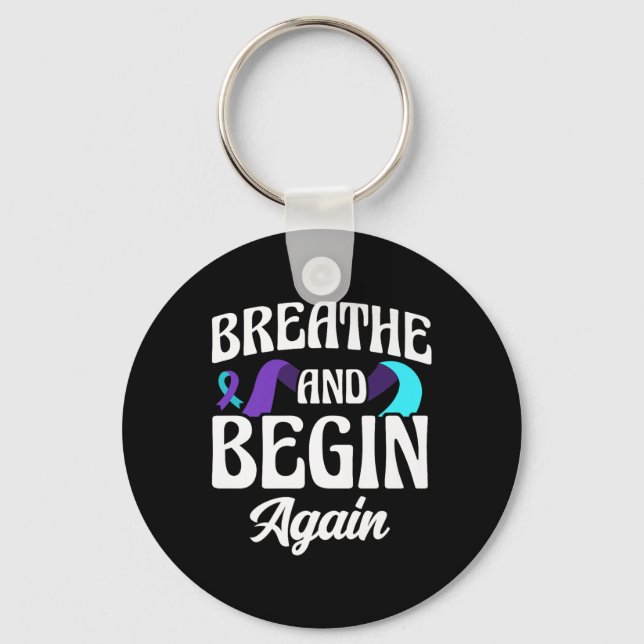 Breathe And Begin Again Depression Awareness Premi Key Ring (Front)