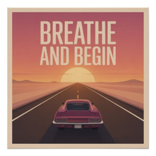 Breathe And Begin Poster