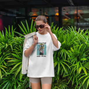 Breathe And Heal Woman Floral T-Shirt