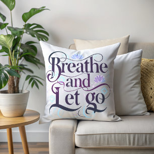 Breathe and Let Go Cushion