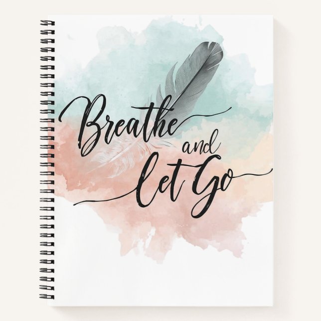 Breathe and Let Go Notebook (Front)