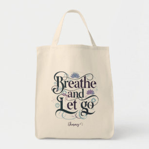 Breathe and Let Go : Personalised Tote Bag