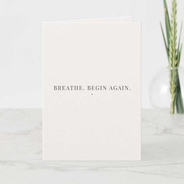 Breathe Begin Again Minimalist Quote – Calm  Card (Front)