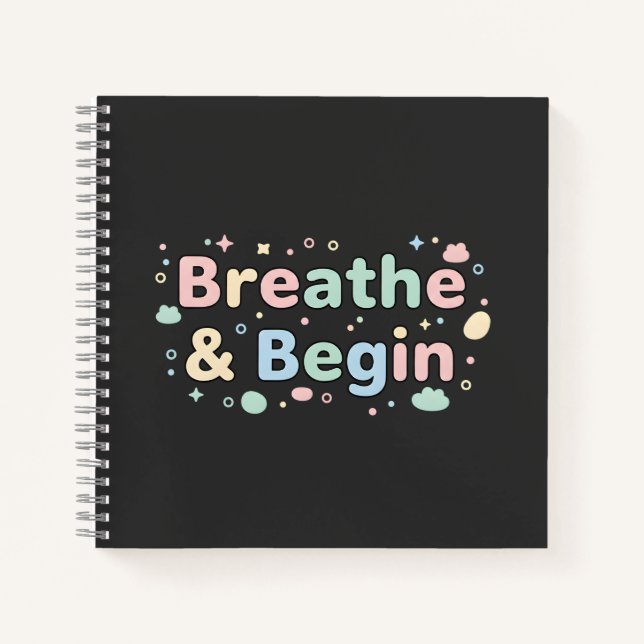 Breathe & Begin Pastel Notebook (Front)