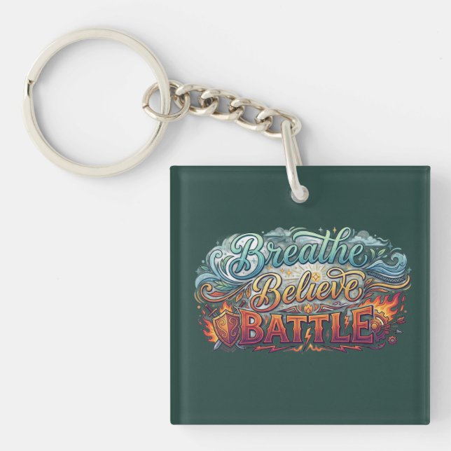 Breathe, Believe, Battle Key Ring (Front)