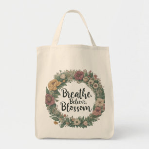 Breathe, Believe, Blossom Grocery Tote Bag