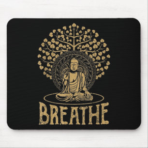 Breathe Buddha Idea Yoga and Meditation Mouse Pad