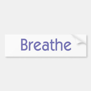 Breathe Bumper Sticker